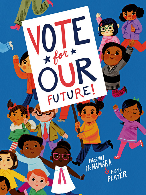 Title details for Vote for Our Future! by Margaret McNamara - Wait list